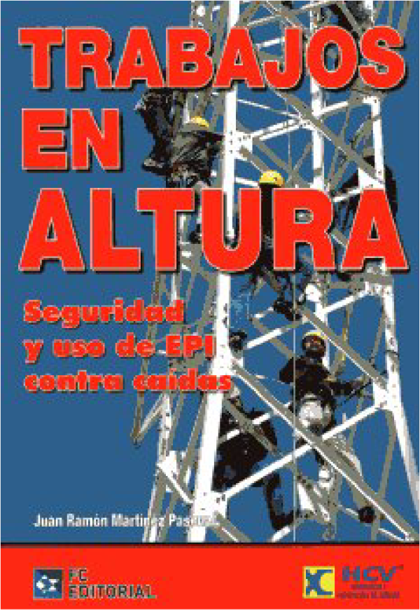 Trabajos en altura, seguridad y uso de EPI contra caídas