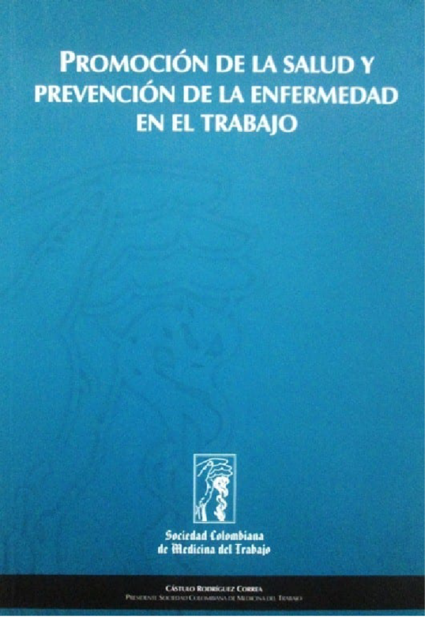 Promocion de la salud y prevención de la enfermedad el el trabajo